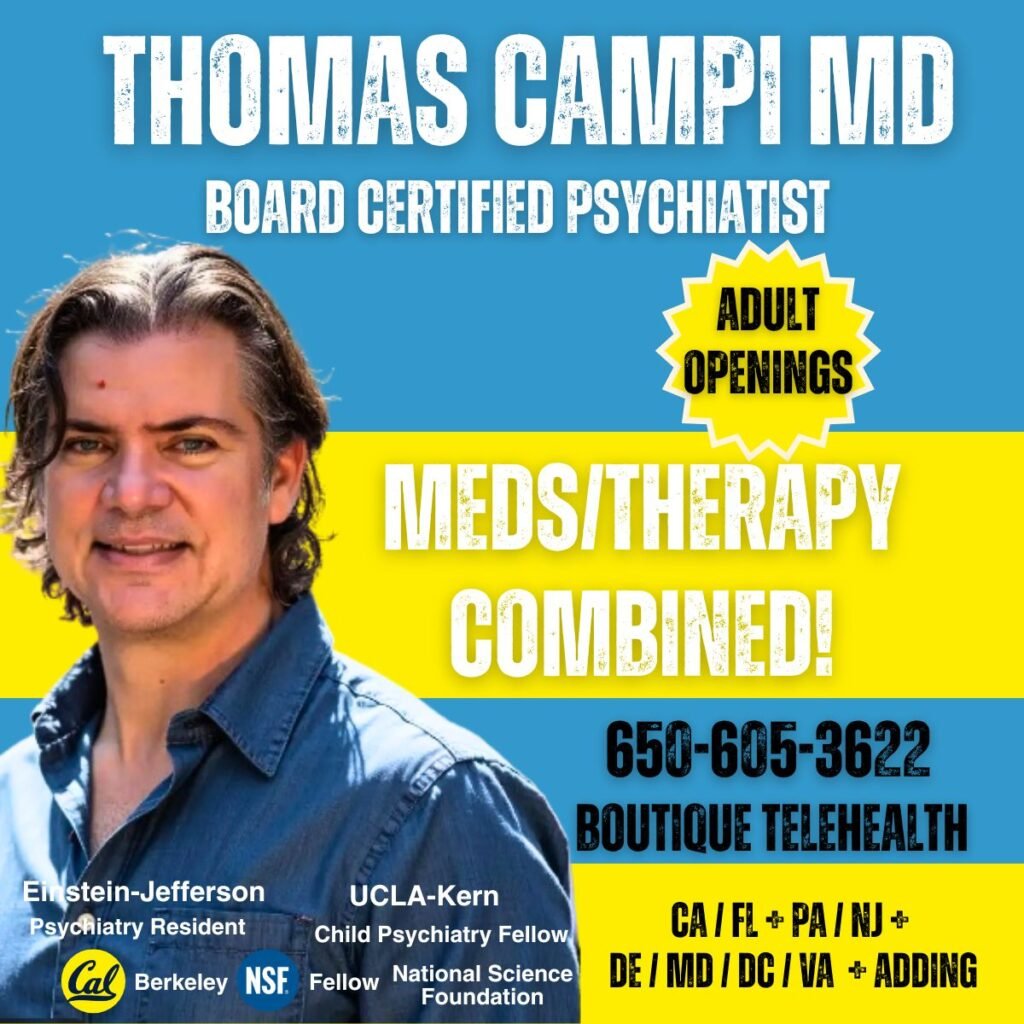 Thomas Campi MD Psychiatry Therapy Telehealth Combined CA FL PA NJ DE MD DC VA services